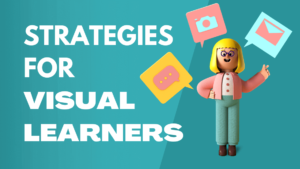 Read more about the article Best Strategies for Visual Learners 2020 (Visual Learning style)